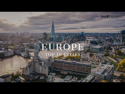 2022年欧洲十大旅游城市[4K超高清]